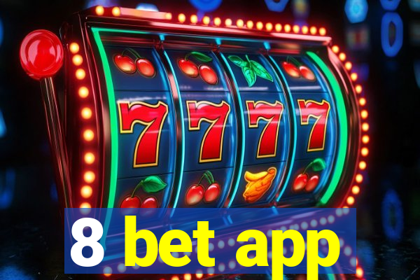 8 bet app